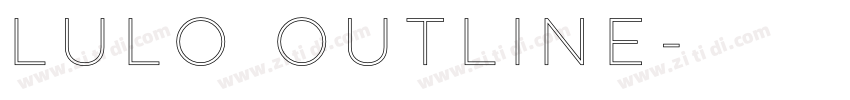 Lulo Outline字体转换 Lulo Outline字体转换